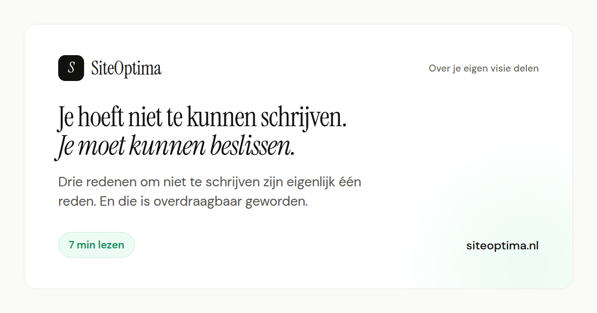 Je hoeft niet te kunnen schrijven. Je moet kunnen beslissen.